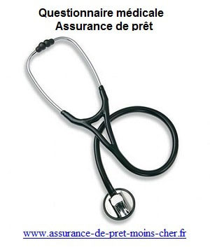 Questionnaire médicaux assurance pret